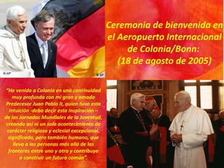 Papa Benedicto xvi en Alemania, JMJ 2005 | PPT