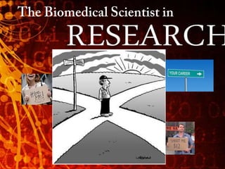 The Biomedical Scientist in 