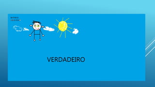 VERDADEIRO