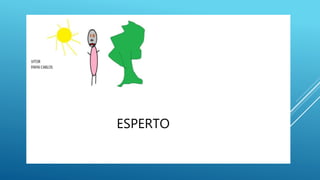 ESPERTO