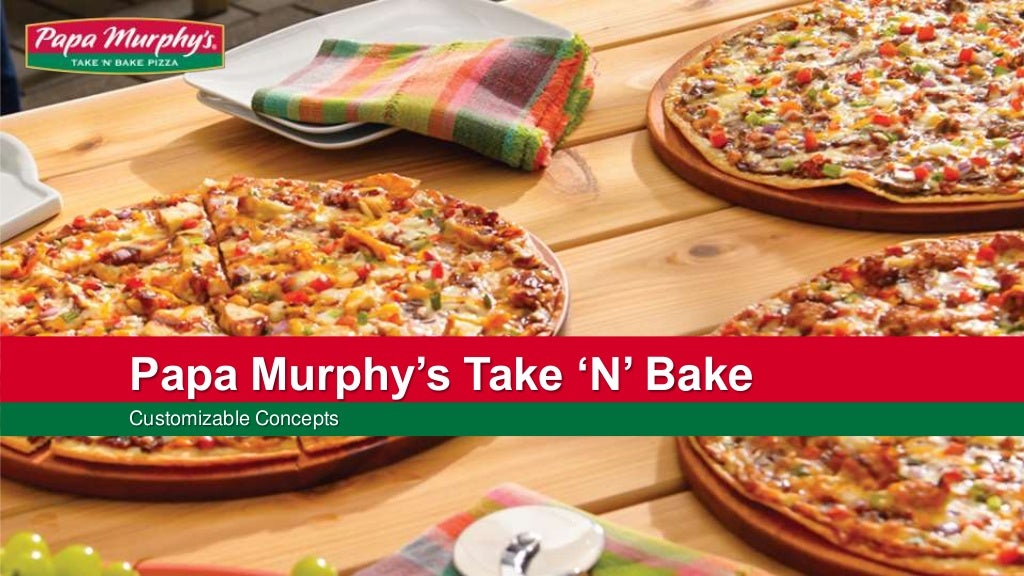 Papa Murphy's Take 'N' Bake Customizable Concepts