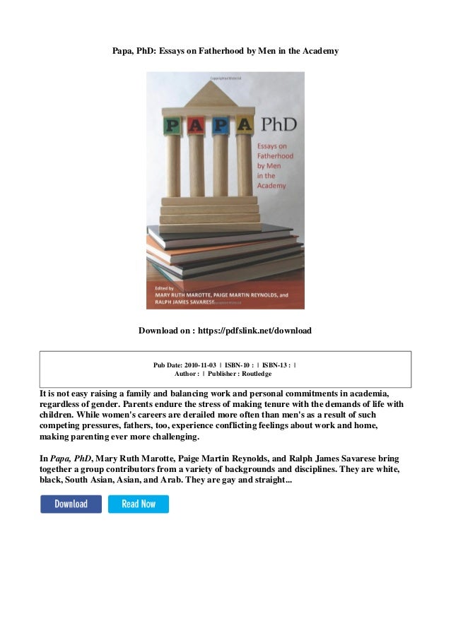 Essay On Brain Drain In India Papa Phd Essays On Fatherhood By Men In The Academy Download On Https Good College Essay Samples also Punctuality Essays Papa Ph D Essays On Fatherhood By Men In The Academy Business Management Essay Topics