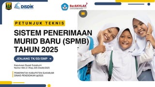 paparan Petunjuk Teknis SPMB TAHUN 2025 SD | PDF