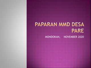 MONDOKAN, NOVEMBER 2020
 