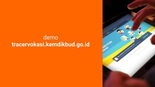 demo
tracervokasi.kemdikbud.go.id
 