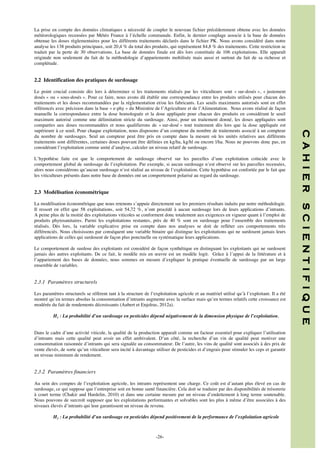 La prise en compte des données climatiques a nécessité de coupler le nouveau fichier précédemment obtenu avec les données
météorologiques recensées par Météo France à l’échelle communale. Enfin, le dernier couplage associe à la base de données
obtenue les doses règlementaires pour les différents traitements déclarés dans le fichier PK. Nous avons considéré dans notre
analyse les 138 produits principaux, soit 20,4 % du total des produits, qui représentent 84,8 % des traitements. Cette restriction se
traduit par la perte de 30 observations. La base de données finale est dès lors constituée de 106 exploitations. Elle apparaît
originale non seulement du fait de la méthodologie d’appariements mobilisée mais aussi et surtout du fait de sa richesse et
complétude.

2.2 Identification des pratiques de surdosage

L’hypothèse faite est que le comportement de surdosage observé sur les parcelles d’une exploitation coïncide avec le
comportement global de surdosage de l’exploitation. Par exemple, si aucun surdosage n’est observé sur les parcelles recensées,
alors nous considérons qu’aucun surdosage n’est réalisé au niveau de l’exploitation. Cette hypothèse est confortée par le fait que
les viticulteurs présents dans notre base de données ont un comportement polarisé au regard du surdosage.

2.3 Modélisation économétrique

Le comportement de surdose des exploitants est considéré de façon synthétique en distinguant les exploitants qui ne surdosent
jamais des autres exploitants. De ce fait, le modèle mis en œuvre est un modèle logit. Grâce à l’appui de la littérature et à
l’appariement des bases de données, nous sommes en mesure d’expliquer la pratique éventuelle de surdosage par un large
ensemble de variables.

2.3.1 Paramètres structurels
Les paramètres structurels se réfèrent tant à la structure de l’exploitation agricole et au matériel utilisé qu’à l’exploitant. Il a été
montré qu’en termes absolus la consommation d’intrants augmente avec la surface mais qu’en termes relatifs cette croissance est
modérée du fait de rendements décroissants (Aubert et Enjolras, 2012a).
H1 : La probabilité d’un surdosage en pesticides dépend négativement de la dimension physique de l’exploitation.
Dans le cadre d’une activité viticole, la qualité de la production apparaît comme un facteur essentiel pour expliquer l’utilisation
d’intrants mais cette qualité peut avoir un effet ambivalent. D’un côté, la recherche d’un vin de qualité peut motiver une
consommation raisonnée d’intrants qui sera signalée au consommateur. De l’autre, les vins de qualité sont associés à des prix de
vente élevés, de sorte qu’un viticulteur sera incité à davantage utiliser de pesticides et d’engrais pour stimuler les ceps et garantir
un niveau minimum de rendement.

2.3.2 Paramètres financiers
Au sein des comptes de l’exploitation agricole, les intrants représentent une charge. Ce coût est d’autant plus élevé en cas de
surdosage, ce qui suppose que l’entreprise soit en bonne santé financière. Cela doit se traduire par des disponibilités de trésorerie
à court terme (Chakir and Hardelin, 2010) et dans une certaine mesure par un niveau d’endettement à long terme soutenable.
Nous pouvons de surcroît supposer que les exploitations performantes et solvables sont les plus à même d’être associées à des
niveaux élevés d’intrants qui leur garantissent un niveau de revenu.
H2 : La probabilité d’un surdosage en pesticides dépend positivement de la performance de l’exploitation agricole

	
  	
  
	
  

-26-

S C I E N T I F I Q U E

La modélisation économétrique que nous retenons s’appuie directement sur les premiers résultats induits par notre méthodologie.
Il ressort en effet que 58 exploitations, soit 54,72 %, n’ont procédé à aucun surdosage lors de leurs applications d’intrants.
A peine plus de la moitié des exploitations viticoles se conforment donc totalement aux exigences en vigueur quant à l’emploi de
produits phytosanitaires. Parmi les exploitations restantes, près de 40 % sont en surdosage pour l’ensemble des traitements
réalisés. Dès lors, la variable explicative prise en compte dans nos analyses se doit de refléter ces comportements très
différenciés. Nous choisissons par conséquent une variable binaire qui distingue les exploitations qui ne surdosent jamais leurs
applications de celles qui surdosent de façon plus ponctuelle ou systématique leurs applications.

C A H I E R

Le point crucial consiste dès lors à déterminer si les traitements réalisés par les viticulteurs sont « sur-dosés », « justement
dosés » ou « sous-dosés ». Pour ce faire, nous avons dû établir une correspondance entre les produits utilisés pour chacun des
traitements et les doses recommandées par la réglementation et/ou les fabricants. Les seuils maximums autorisés sont en effet
référencés avec précision dans la base « e-phy » du Ministère de l’Agriculture et de l’Alimentation. Nous avons réalisé de façon
manuelle la correspondance entre la dose homologuée et la dose appliquée pour chacun des produits en considérant le seuil
maximum autorisé comme une délimitation stricte du surdosage. Ainsi, pour un traitement donné, les doses appliquées sont
comparées aux doses recommandées et nous qualifierons de « sur-dosé » tout traitement dès lors que la dose appliquée est
supérieure à ce seuil. Pour chaque exploitation, nous disposons d’un compteur du nombre de traitements associé à un compteur
du nombre de surdosages. Seul un compteur peut être pris en compte dans la mesure où les unités relatives aux différents
traitements sont différentes, certaines doses pouvant être définies en kg/ha, kg/hl ou encore l/ha. Nous ne pouvons donc pas, en
considérant l’exploitation comme unité d’analyse, calculer un niveau relatif de surdosage.

 