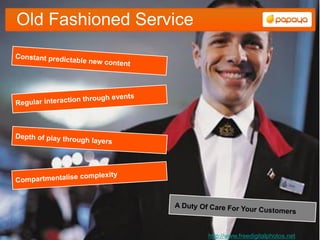 Old Fashioned Service




                        http://www.freedigitalphotos.net
 