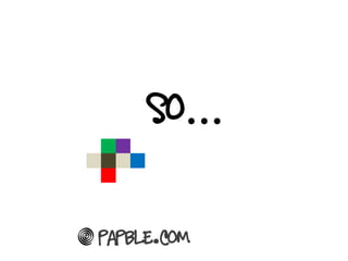 So…


Papble.com
 