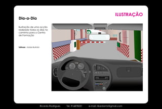 ILUSTRAÇÃO
Dia-a-Dia

Ilustração de uma acção
realizada todos os dias no
caminho para o Centro                                                                                            CENTRO DE FORMAÇÃO PROFISSIONAL DA AMADORA



de Formação




Software - Adobe Illustrator




                                                           80 100 120                11
                                                                                          12
                                                                                                   1
                                                      60            140         10                     2
                                                             069696
                                                     40               160
                                                                            9                              3
                                                     20      00069    290
                                                                            8                          4
                                                                                 7             5
                                                                                          6




                               Ricardo Rodrigues   Tel. 916878231                                              e-mail: rikardormr@gmail.com
 