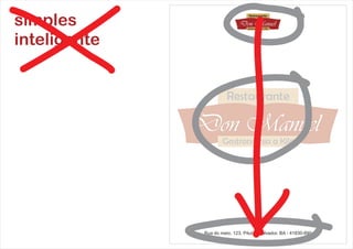 Rua do meio, 123, Pituba, Salvador, BA - 41830-890
simples
inteligente
batido
burro
 