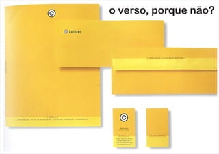 o verso, porque não?
 