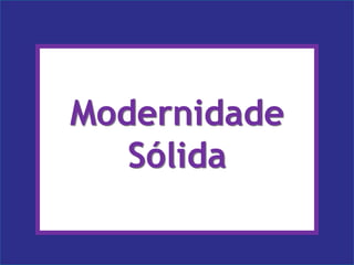Ana PugliaModernidade Sólida