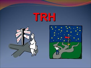 TRH 