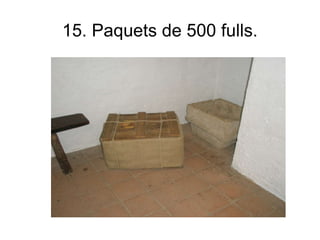 15. Paquets de 500 fulls. 