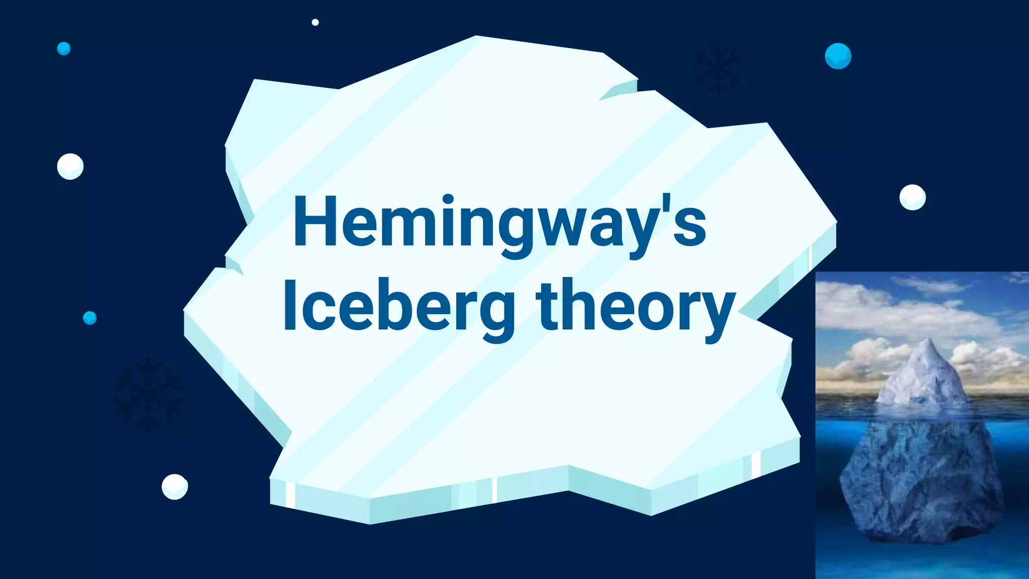 Iceberg Theory by Ernest Hemingway.pptx