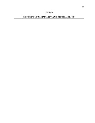 10
UNIT-IV
CONCEPT OF NORMALITY AND ABNORMALITY
 