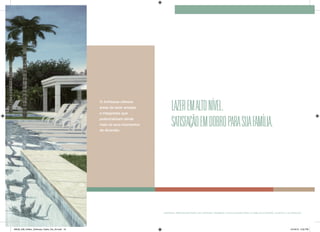 O ArtHouse oferece áreas de lazer amplas e integradas que potencializam ainda mais os seus momentos de diversão. 
MATERIAL PRELIMINAR PARA USO INTERNO. PROIBIDA A DIVULGAÇÃO PARA O PÚBLICO EXTERNO. SUJEITO A ALTERAÇÃO. 
LAZER EM ALTO NÍVEL. 
SATISFAÇÃO EM DOBRO PARA SUA FAMÍLIA. 
28539_038_Helbor_ArtHouse_Pasta_Pre_A4.indd 16 10/18/13 3:55 PM 
