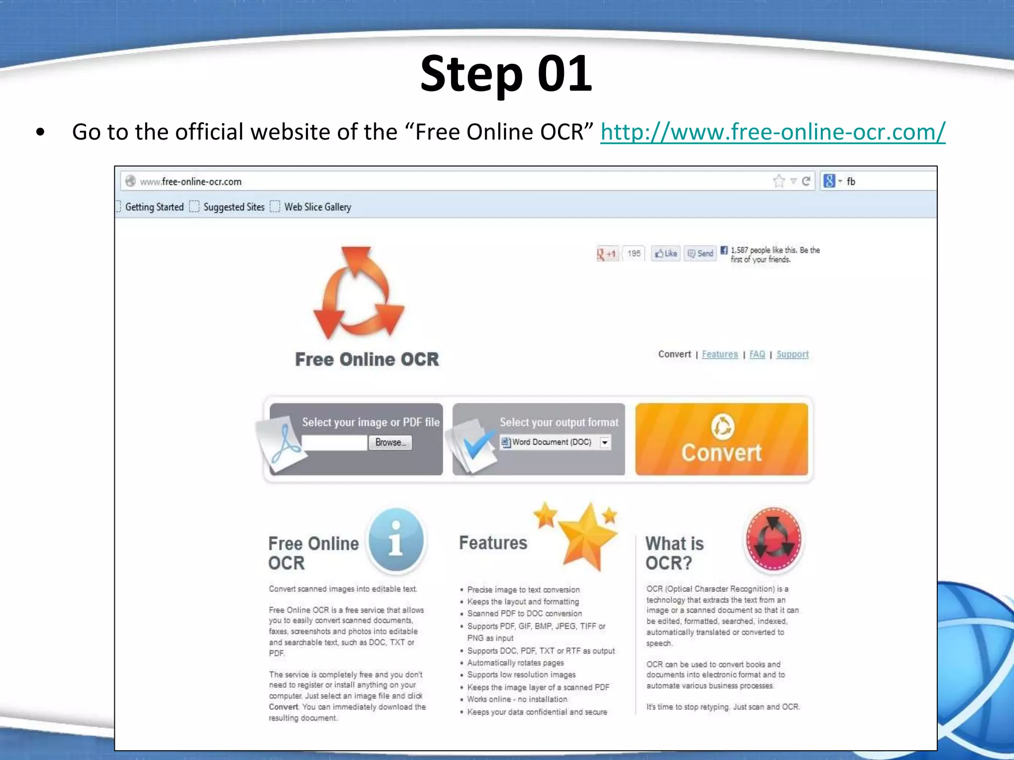 Step 01
• Go to the official website of the “Free Online OCR” http://www.free-online-ocr.com/
 
