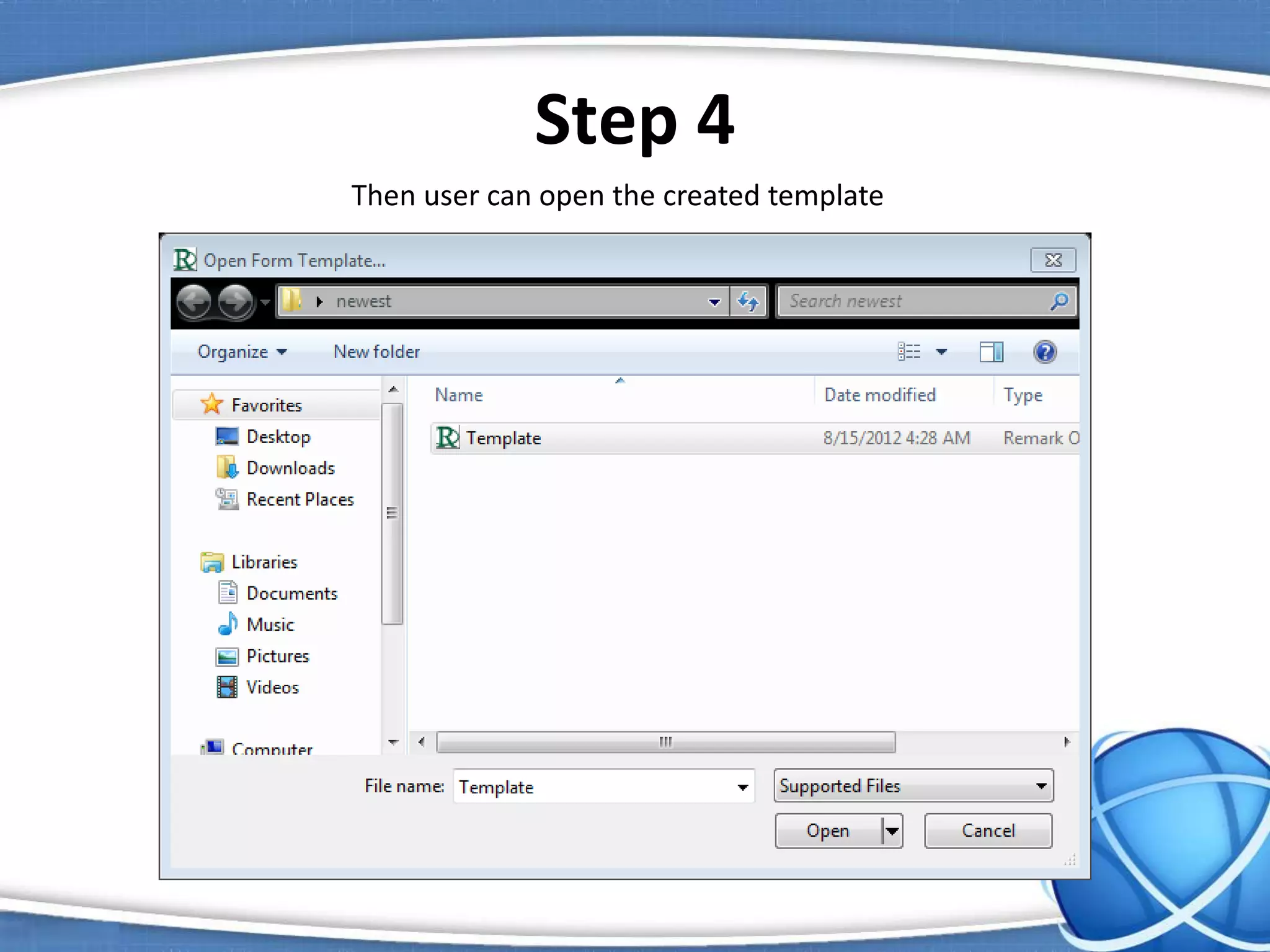 Step 4
Then user can open the created template
 
