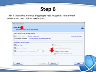 Step 6
Then it shows this. Here we are going to read image file. So user must
select it and then click on next button.
 