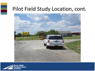 Pilot Field Study Location, cont.
 