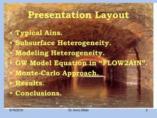 Steady Groundwater Flow Simulation towards Ains in a Heterogeneous ...