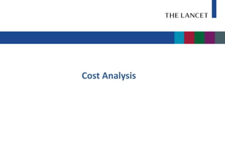 Cost Analysis
 