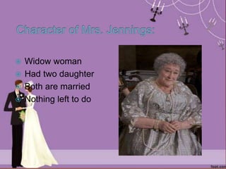  Widow woman
 Had two daughter
 Both are married
 Nothing left to do
 