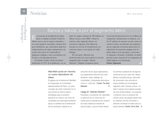 12
                      Noticias                                                                                                                       Nº 7 Abril 2006




Intelligence Review
Marketing

                                           Banca y telcos, a por el segmento latino
                            l incremento de la población de origen      poder de compra estimado de 700 millones de      Consciente del potencial de los 2,4 millones de
                      E     latino en España y Estados Unidos ha        dólares, bancos como HSBC o Bank of              inmigrantes sudamericanos en España, y de
    The




                      abierto nuevas vías de negocio orientadas a       America están captando clientes con              los 65 millones de usuarios con que cuenta en
                      este nuevo perfil de consumidor. Además de la     iniciativas originales. Éste último ha           América Latina, ha diseñado una propuesta
                      gran distribución, que comercializa desde hace    lanzado un servicio de transferencias con        que ha empezado incluyendo ofertas para la
                      tiempo productos de origen sudamericano, los      comisiones bajas y una tarjeta de crédito        adquisición de terminales prepago entre los
                      sectores más activos en el desarrollo de          bilingüe.                                        países latinos en los que opera, y descuentos
                      propuestas dirigidas a estos consumidores son         Por otra parte, Movistar está                en llamadas a Ecuador y Colombia, de donde
                      la banca y las telecomunicaciones.                promocionando una nueva oferta de servicios      procede la gran mayoría de los inmigrantes de
                          En Estados Unidos, donde los latinos          integrados bajo el nombre “Mundo                 habla hispana en la Península.
                      representan al 14% de la población, con un        Movistar”, dirigida al segmento latino.          Fuente: Expansión                             l



                                            Wal-Mart pone en marcha                   ubicación de las cajas registradoras,       se permite la adquisición de algunos
                                            un nuevo laboratorio de                   una significativa reducción del ruido       productos de lujo o alto nivel. Según
                                            ideas                                     ambiente, mayor catálogo de                 Boston Consulting Group, este perfil
                                            El gigante de la distribución Wal-Mart    comestibles, y propuestas alternativas      de consumidor, que coincide en
                                            ha inaugurado, en la localidad            como un “sushi bar”. Fuente: The Wise       buena medida con el emergente
                                            estadounidense de Plano, un nuevo         Marketer                                l   segmento dinki (“double income - no
                                            concepto de centro comercial con el                                                   kids”), maneja unos ingresos anuales
                                            que pondrá en marcha ideas y              Llega el “cliente híbrido”                  de unos 50.000 dólares. Los expertos
                                            estrategias para su posterior             Empresas y consultoras han detectado        lo explican como un producto del
                                            aplicación en toda su red. Entre las      la aparición de un nuevo tipo de            cambio social: las parejas tardan más
                                            novedades que está experimentando         cliente que se caracteriza por comprar      en casarse y formar una familia, y
                                            figura un rediseño de la señalización     de modo habitual en tiendas de              disfrutan invirtiendo el dinero para su
                                            de los productos, mejoras en la           precios bajos, y que al mismo tiempo        propio disfrute. Fuente: Cinco Días       l
 