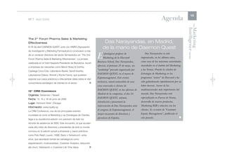 15
Nº 7 Abril 2006                                                                                                            Agenda




                                                                                                                                                           The
                                                                                                                                                Intelligence Review
                                                                                                                                                Marketing
The 2nd Forum Pharma Sales & Marketing
Effectiveness                                                          Das Narayandas, en Madrid,
El 25 de abril DAEMON QUEST, junto con AIMFA (Agrupación
                                                                      de la mano de Daemon Quest
de Investigación y Marketing Farmacéutico) convocaron a más
                                                                                                            Das Narayandas se está
de un centenar directivos del sector farmacéutico en “The 2nd
Forum Pharma Sales & Marketing Effectiveness”. La jornada,
                                                                  E     l prestigioso profesor de
                                                                        Marketing de la Harvard
                                                                  Business School, Das Narayandas,
                                                                                                        imponiendo, en los últimos años,
                                                                                                        como una de las máximas autoridades
celebrada en el hotel Hesperia Presidente de Barcelona, reunió
                                                                  ofrecerá, el próximo 25 de mayo, un   mundiales en el ámbito del Marketing
a empresas tan relevantes como Merck Sharp & Dohme,
                                                                  “workshop” privado organizado por     y las Ventas. Preside la cátedra de
Casbega Coca-Cola, Laboratorio Baxter, Sanofi-Aventis,
                                                                  DAEMON QUEST, en el marco de          Estrategia de Marketing en los
Laboratorios Esteve, Almirall y Roche Farma, que pudieron
                                                                  Expomanagement. Este evento           programas “senior” de Harvard y ha
exponer sus casos prácticos e intercambiar ideas sobre el vital
                                                                  exclusivo, estará antecedido de una   sido galardonado repetidamente por su
conocimiento estratégico de clientes en el sector.           l
                                                                  cena reservada a clientes de          labor docente. Asesor de las
                                                                  DAEMON QUEST, en las oficinas de      multinacionales más importantes del
12   TH
          CRM CONFERENCE
                                                                  Madrid de la compañía, el día 24.     mundo, Das Narayandas está
Organiza: Seklemian / Newell
                                                                  DAEMON QUEST, además,                 especializado en Fuerza de Ventas,
Fecha: 14, 15 y 16 de junio de 2006
                                                                  introducirá y presentará la           desarrollo de nuevos productos,
Lugar: Fairmont Hotel. Chicago
                                                                  intervención de Das Narayandas ante   Marketing B2B y relación con los
Información: www.loyalty.vg
                                                                  el congreso de Expomanagement, el     clientes. Es co-autor de “Customer
La CRM Conference, uno de los principales eventos
                                                                  mayor encuentro de directivos y       Equity Management”, publicado el
mundiales en torno al Marketing y las Estrategias de Clientes,
                                                                  ejecutivos de España.                 año pasado.                         l
llega a su duodécima edición con previsión de batir los
récords de asistencia de 2005. Este encuentro, al que acuden
cada año miles de directivos y presidentes de todo el mundo,
convoca en la edición actual a empresas y casos prácticos
como Polo Ralph Lauren, HSBC Bank o Yankelovich, entre
otros, que abordarán temas tan estratégicos como
segmentación, multicanalidad, Customer Analytics, reducción
del churn, fidelización o Customer Life Time Value.          l
 