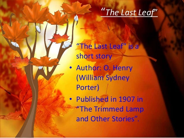 Literary analysis of the last leaf