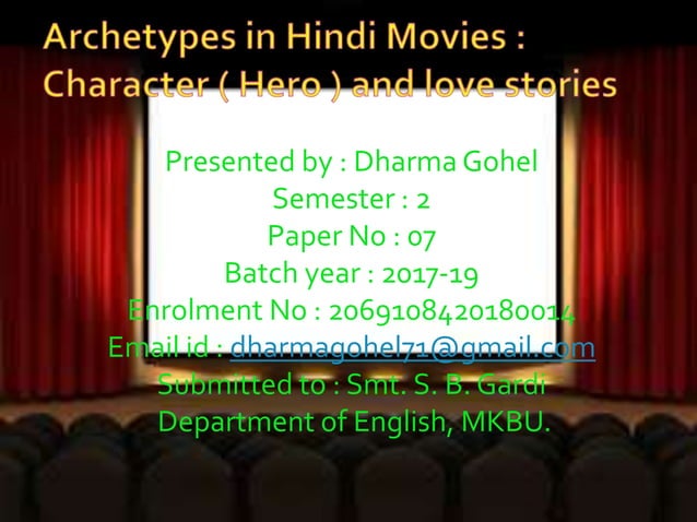 Archetypes in Hindi Movies : Character (Hero) and Love Stories | PPT