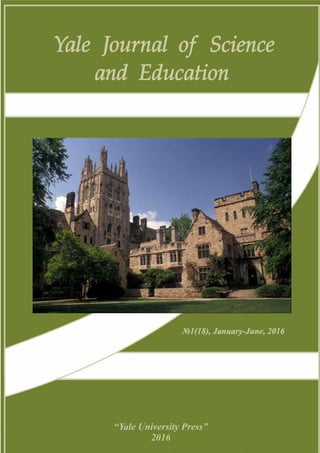 Yale Journal of Science and Education 1
 