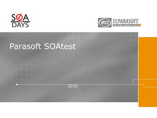 Parasoft SOAtest
2010
 