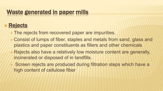 Reject Pulp Paper and pulp industry waste and its management | PPTX