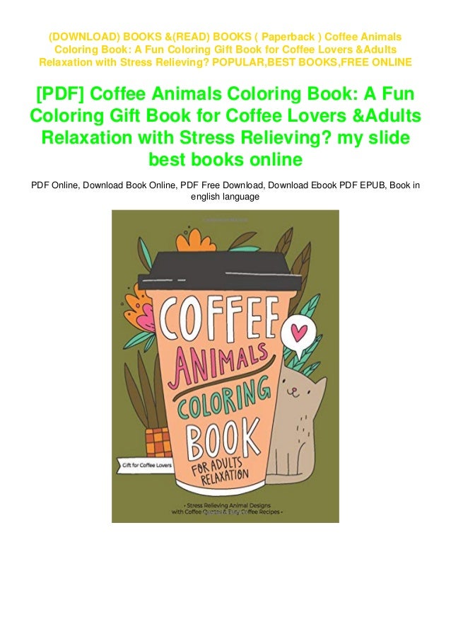 Download Paperback Coffee Animals Coloring Book A Fun Coloring Gift Book