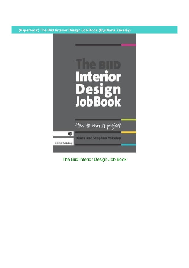 Paperback The Biid Interior Design Job Book By Diana Yakeley