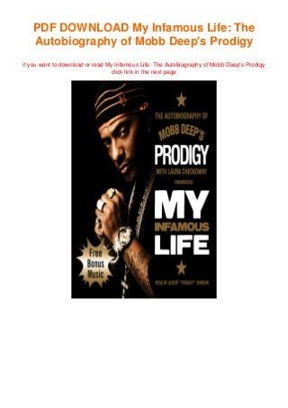 PDF DOWNLOAD My Infamous Life: The
Autobiography of Mobb Deep's Prodigy
if you want to download or read My Infamous Life: The Autobiography of Mobb Deep's Prodigy
click link in the next page
 