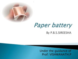 By P.B.S.SIREESHA

Under the guidance of
Prof: VISHWANATH.P

 