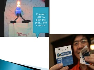 Connect
LED on
both the
ends…and
check it

 