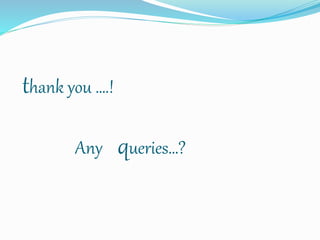 thank you ….!
Any queries…?
 
