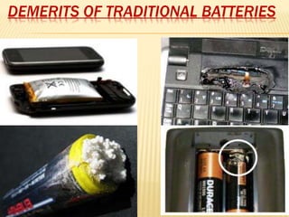 DEMERITS OF TRADITIONAL BATTERIES
 
