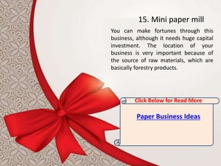 Paper Business Ideas - Low Cost Small Manufacturing Business | PPTX