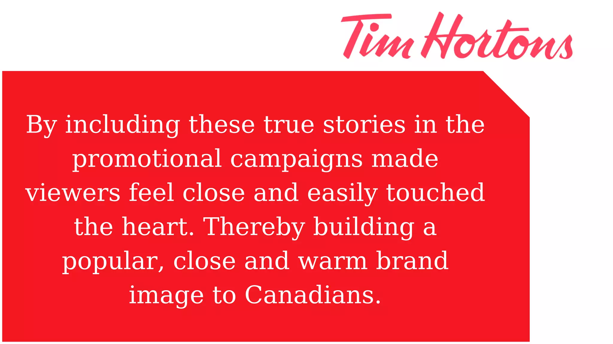 Tim Hortons - True Stories | PDF