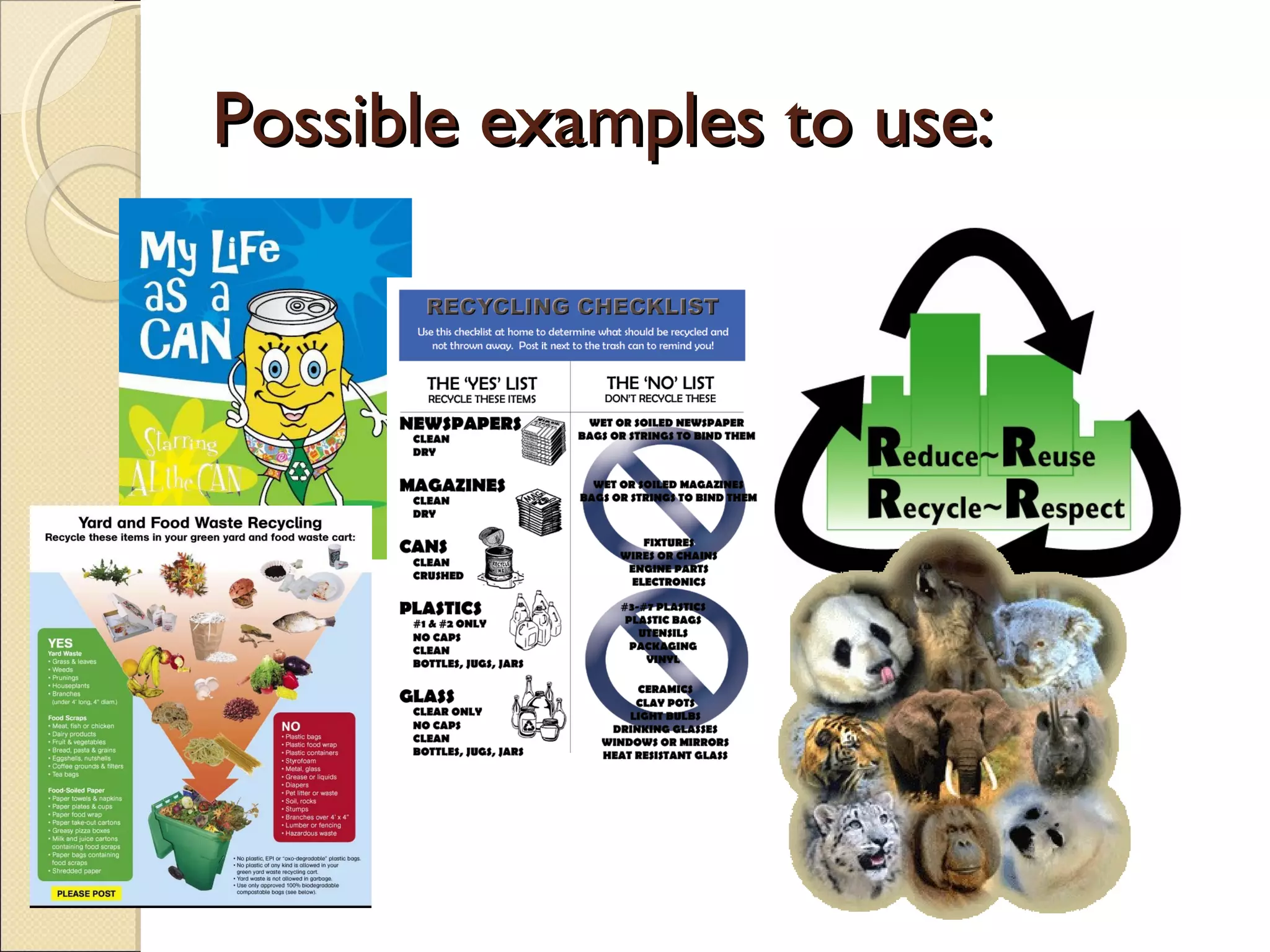 Possible examples to use:  