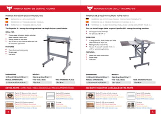 4 5
PAPERFOX H-1 ROTARY DIE CUTTING MACHINE
PAPERFOX H-1 ROLLENSTANZE
PAPERFOX H-1 TROQUELADORA MANUAL
PAPERFOX H-1 PRESSE DE DÉCOUPAGE
The Paperfox H-1 rotary die cutting machine is a simple but very useful device.
IDEAL FOR:
•• Cutting paper, foil, plastic, leather and other 							
	 sheet materials in short runs.
•• Making samples or test series.
•• You can die cut such materials which are unﬁt 	 	 	 	 	 	 	
	 for automatic applications.
FEATURES:
•• Heavy duty metal construction.
•• Simple usage.
•• Low price.
Paperfox NT-1 Business card holder cutting tool
Paperfox NT-1Visitenkartenhalter Stanzwerkzeug
Paperfox NT-1Troquel para estuche de tarjeta de presentación
Paperfox NT-1 titulaire de la carte de visite outil
PaperfoxVLPOM cutting plates
PaperfoxVLPOM Schneideplatte
PaperfoxVLPOM plancha troquelar
PaperfoxVLPOM assiettes en plastique
PaperfoxVK-10-R5 visit card cutting tool
PaperfoxVK-10-R5Visitkarten Stanzwerkzeug
PaperfoxVK-10-R5 Cuchillas para tarjetas de presentación
PaperfoxVK-10-R5 carte de visite outil de coupe
Die making
Stanzformenbau
Fabricación de troqueles
Fabrication de formes de découpe
DIMENSIONS:
L: 70 cm,W: 100 cm, H: 120 cm
PARCEL DIMENSIONS:
L: 133 cm,W:107 cm, H: 35 cm
WEIGHT:
MAX.WORKING PLACE:
Nett: 66 kg, Gross: 95 kg
70 x 38 cm
THE TABLE SIZE:
70 x 70 cm
EXTRA PARTS / EXTRATEILE / PIEZAS ADICIONALES / PIÈCES SUPPLÉMENTAIRES
PAPERFOX ROTARY DIE CUTTING MACHINE
PAPERFOX HA-2 TABLE WITH SUPPORT FRAME FOR H-1
PAPERFOX HA-2 STÜTZHALTERUNG FÜR GRÖßERE TISCHPLATTE
PAPERFOX HA-2 MESA DE TAMANO EXTRA PARA EL H-1
PAPERFOX H-1 SURDIMENSIONNE TABLE AVEC CADRE DE SUPPORT POUR H-1
You can install longer table on your Paperfox H-1 rotary die cutting machine.
•• two support frames with clips
•• the table size: 130 x74 cm
IDEAL FOR:
•• Cutting paper, foil, plastic, leather and other							
	 sheet materials in short runs.
•• Making samples or test series.
•• You can die cut such materials which are 							
	 unﬁt for automatic applications.
FEATURES:
•• Heavy duty metal construction.
•• Simple usage.
•• Low price.
DIMENSIONS:
L: 130 cm,W: 100 cm, H: 120 cm
PARCEL DIMENSIONS:
L: 133 cm,W:107 cm, H: 45 cm
WEIGHT:
MAX.WORKING PLACE:
Nett: 85 kg, Gross: 110 kg
70 x 98 cm
THE TABLE SIZE:
74 x 130 cm
SEE BOTH PAGES FOR AVAILABLE EXTRA PARTS
PAPERFOX ROTARY DIE CUTTING MACHINE
Paperfox NT-1 Business card holder cutting tool
Paperfox NT-1Visitenkartenhalter Stanzwerkzeug
Paperfox NT-1Troquel para estuche de tarjeta de presentación
Paperfox NT-1 titulaire de la carte de visite outil
PaperfoxVLPOM cutting plates
PaperfoxVLPOM Schneideplatte
PaperfoxVLPOM plancha troquelar
PaperfoxVLPOM assiettes en plastique
PaperfoxVK-10-R5 visit card cutting tool
PaperfoxVK-10-R5Visitkarten Stanzwerkzeug
PaperfoxVK-10-R5 Cuchillas para tarjetas de presentación
PaperfoxVK-10-R5 carte de visite outil de coupe
Die making
Stanzformenbau
Fabricación de troqueles
Fabrication de formes de découpe
 