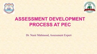Dr. Nasir Mahmood, Assessment Expert
 