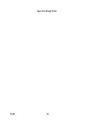 Space For Rough Work 
W-00 16 
