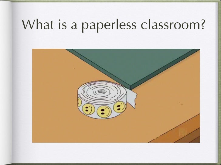 7 paperless แนบ Paperless Classroom The 7 paperless แนบ Paperless Classroom The