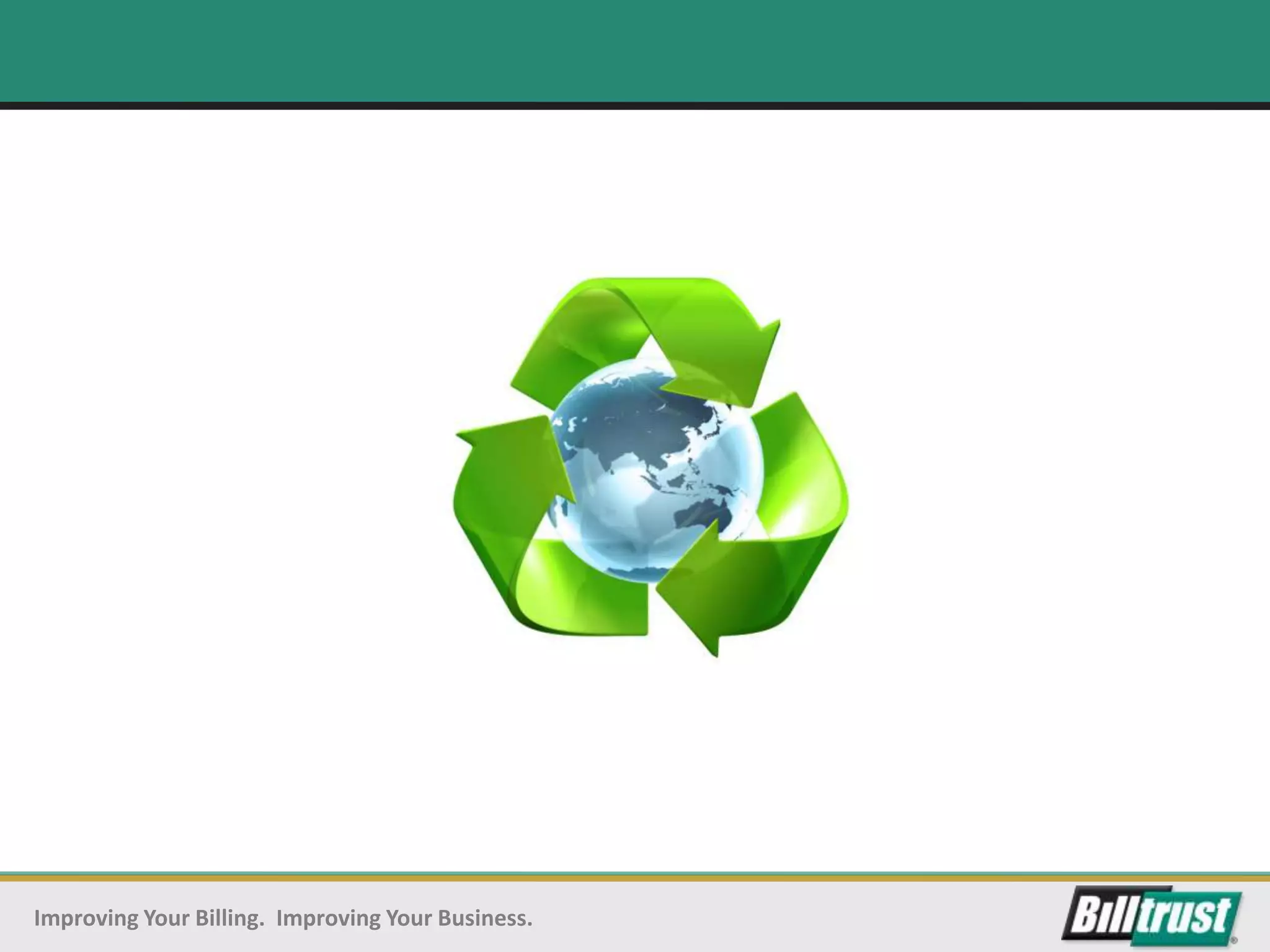 Improving Your Billing. Improving Your Business.
 